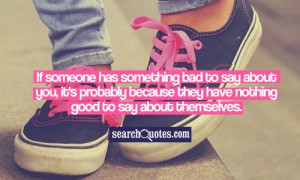 ... it's probably because they have nothing good to say about themselves