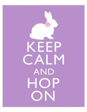 Keep Calm and Hop On Easter Spring Bunny Art Print 8x10 Poster or A4 ...