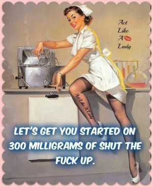 ... popular tags for this image include: insult, nurse, pinup and sarcasm