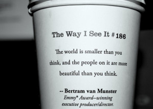 beautiful, bertram van munster, inspiration, photo, quote, starbucks ...