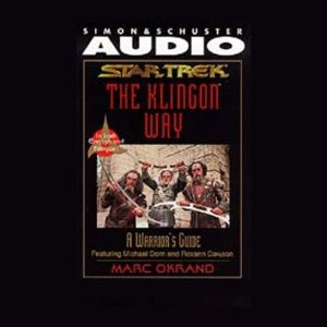 Star Trek: The Klingon Way, A Warrior's Guide | [Marc Okrand]