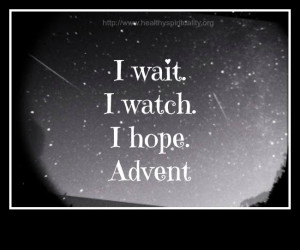 Advent, healthy spirituality, hope, wait #christmas #quote #advent