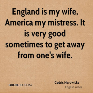 Cedric Hardwicke Wife Quotes