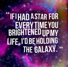 Back > Quotes For > Galaxy Quotes Love