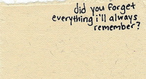 love quote linen paper did you forget everything ill always remember ...
