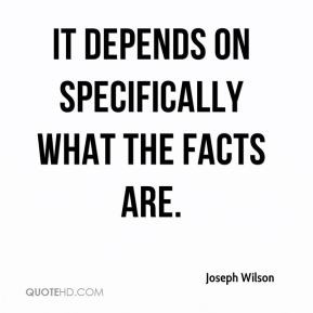 Joseph Wilson - It depends on specifically what the facts are.