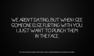 dating-quotes-we-are-not-dating-but.jpg