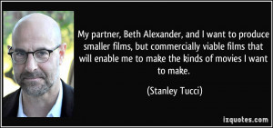 More Stanley Tucci Quotes