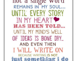 ... Quote Art Print For Writers, Perfect Gift For Those Who Love Writing