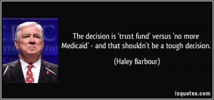 The decision is 'trust fund' versus 'no more Medicaid' - and that ...