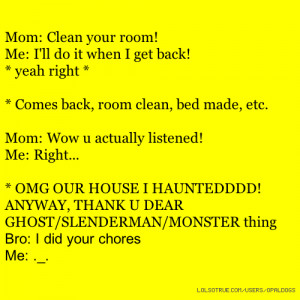 ... with: #Relatable #fUnyy #room #clean #parentss #broos #wow #halloween