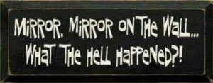 Mirror mirror...