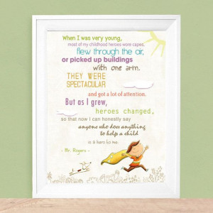 ... Gift Inspiration Quote Childhood Heroes Art Print - Available Sizes