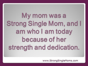 Were you raised by a Strong Single Mom? Let us know and honor her in ...
