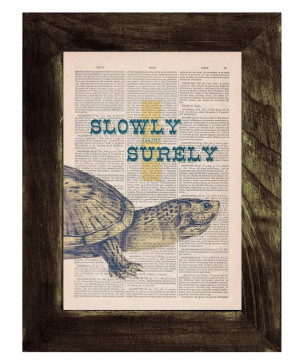 Decorative art Quote Be like turtles Poster Print on by PRRINT, $7.99