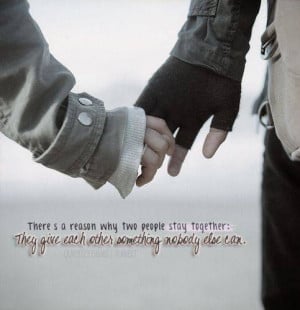 There's a reason why two people stay together love quotes