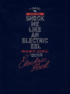 Electric Feel. (Typography) (Quotes)