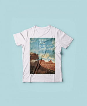 Thelma and Louise quote movie shirt - Women - Men - 100% cotton tshirt ...