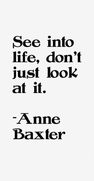 Anne Baxter Quotes & Sayings