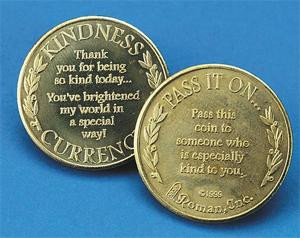 ... for you with kindness currency coins these kindness coins are a great