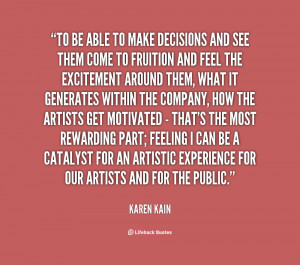 Hard Decision Quotes To be able to make decisions and see them come to ...