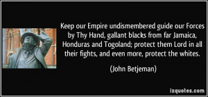 Keep our Empire undismembered guide our Forces by Thy Hand, gallant ...