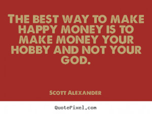 Making Money Quotes And Sayings More inspirational quotes