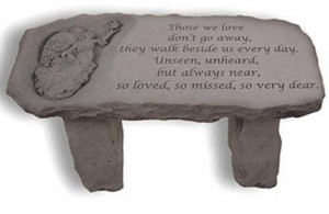 Those we love don't go away....