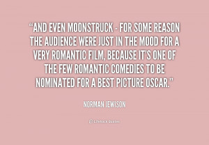 Moonstruck Movie Quotes Preview quote