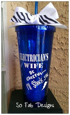Customized Electrician's Wife 20oz Acrylic Cup by SoFabDesigns, $17.00