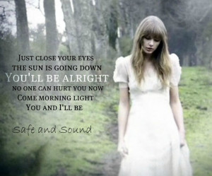 ... Safe, Taylor Swift, Taylorswift, Hunger Games, Taylors Swift, Music