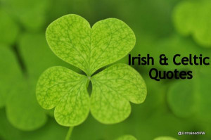 Irish and Celtic Quotes