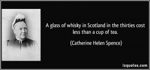 glass of whisky in Scotland in the thirties cost less than a cup of ...