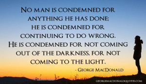 there is another side to the matter: God is light indeed, but there ...