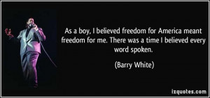 As a boy, I believed freedom for America meant freedom for me. There ...