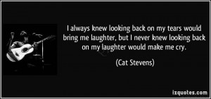 Make Me Cry Quotes http://www.quotesvalley.com/i-always-knew-looking ...