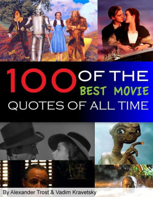 100 of the Best Movie Quotes of All Time EBOOK