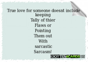 ... Tally of thier Flaws or Pointing Them out With sarcasticSarcasm