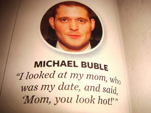 Michael Buble Quotes