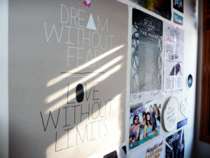 Dream without fear, love without limits.