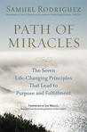 Path of Miracles: The Seven Life-Changing Principles That Lead to ...