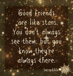... day filled with & joy!! We are one.⭐} Good friends quote via www