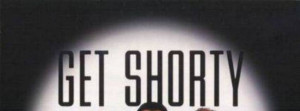 Get Shorty