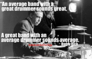 Buddy Rich - so right on!!