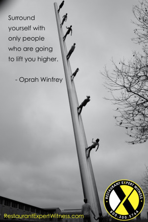 Found In: Favorite Quotes provided by Restaurant Expert Witness