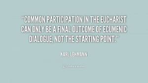 be a final outcome of ecumenic dialogue not the starting point