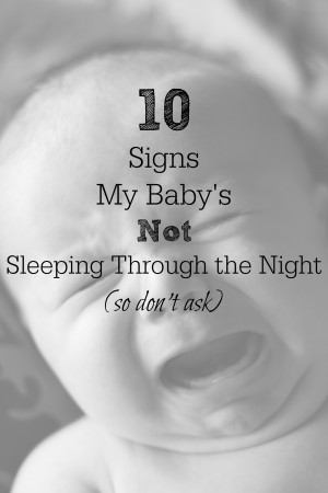 ... list by leaving signs your baby's not sleeping in the comments