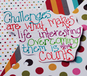 Overcoming Challenges Quotes & Sayings