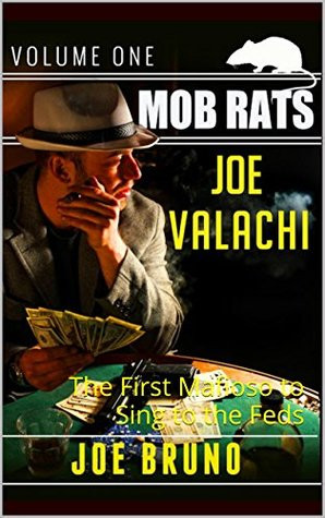 ... by marking “Joe Valachi - Mob Rats - Volume 1” as Want to Read
