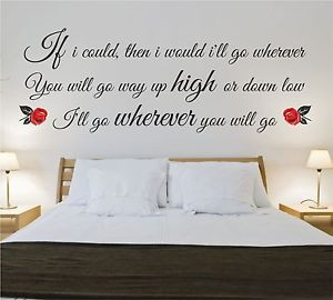 Wherever-You-Will-Go-Romantic-QUOTE-Wall-Art-Sticker-Decal-Graphic-b31